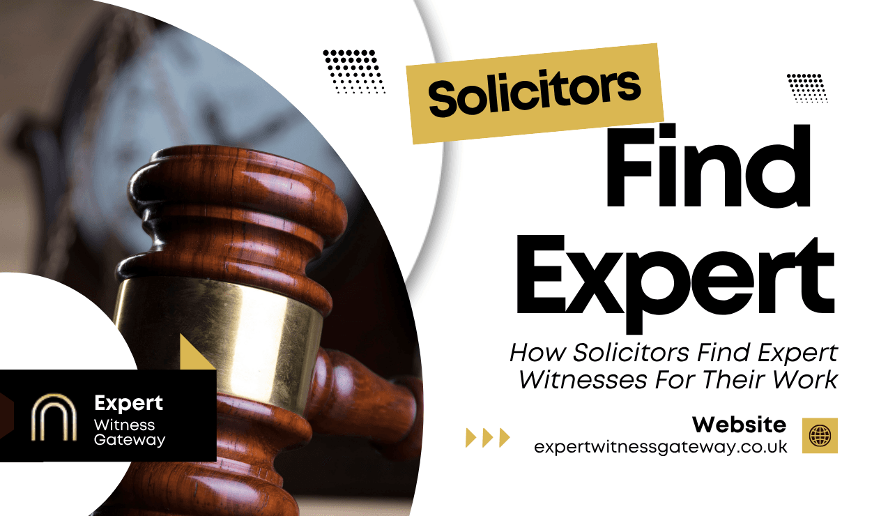 How Solicitors Find Expert Witnesses For Their Work