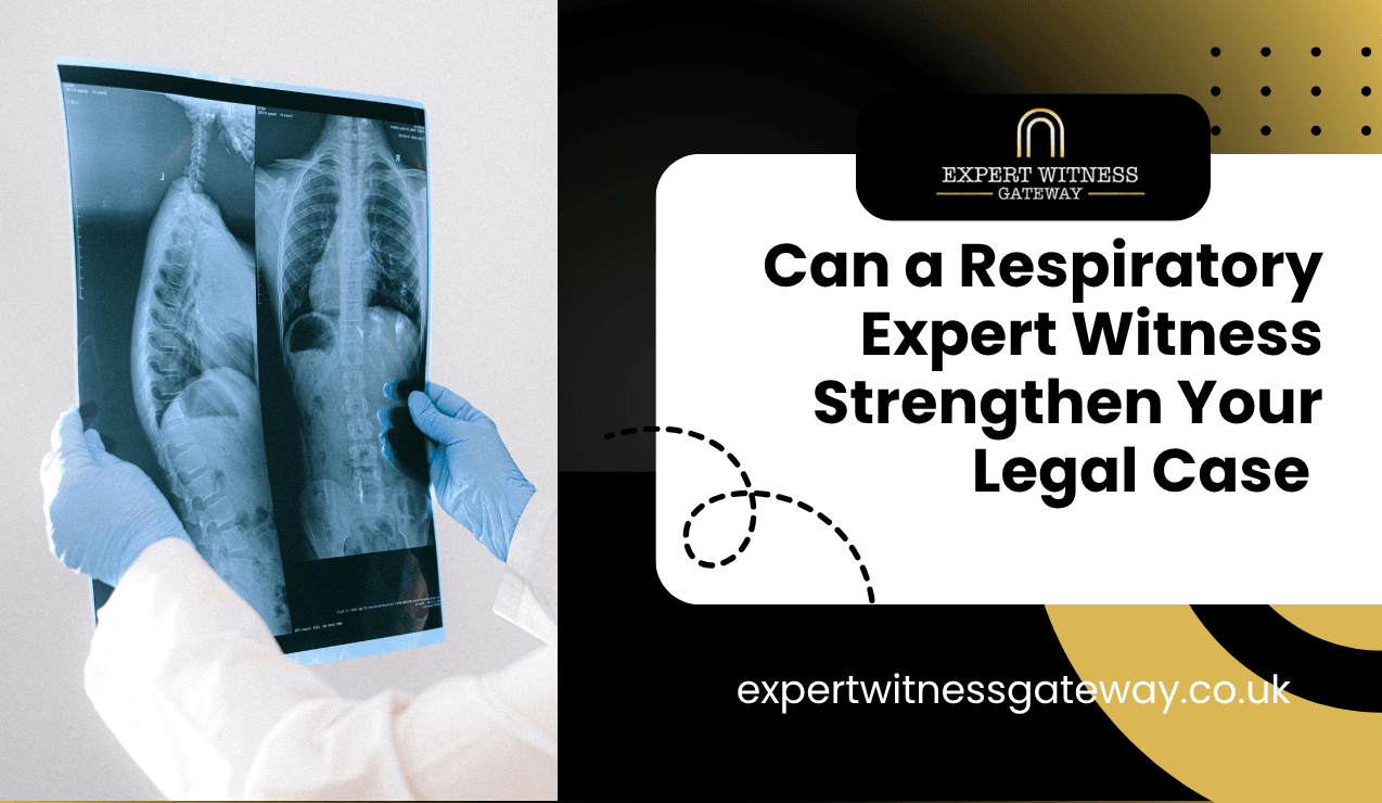 Can a Respiratory Expert Witness Strengthen Your Legal Case